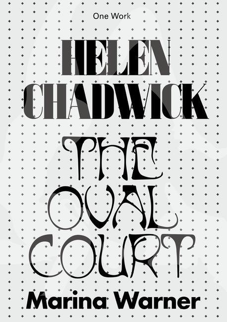 Cover: 9781846382512 | Helen Chadwick | The Oval Court | Marina Warner | Taschenbuch | 2022
