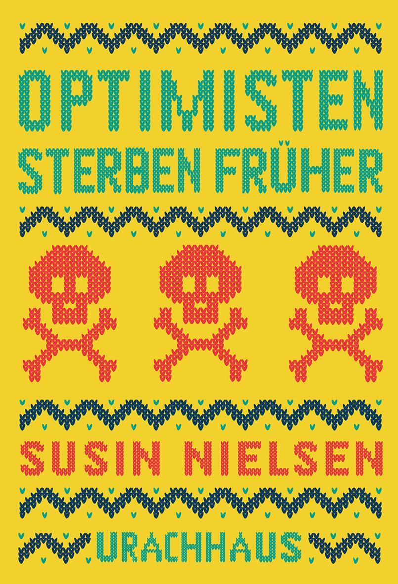 Cover: 9783825151843 | Optimisten sterben früher | Susin Nielsen | Buch | Deutsch | 2021