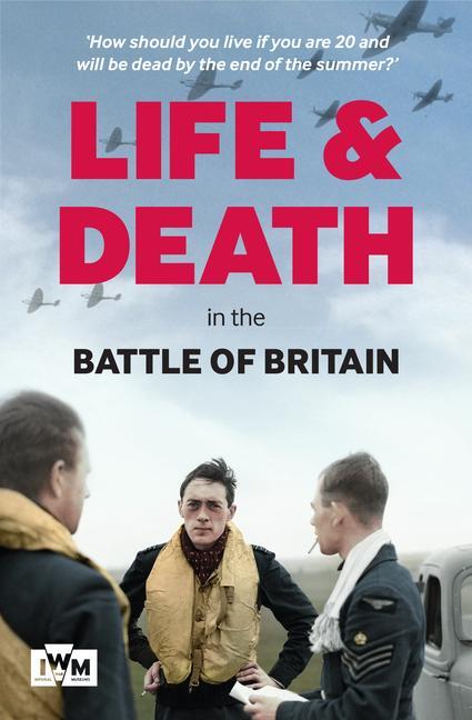 Cover: 9781904897316 | Life and Death in the Battle of Britain | Taschenbuch | Englisch