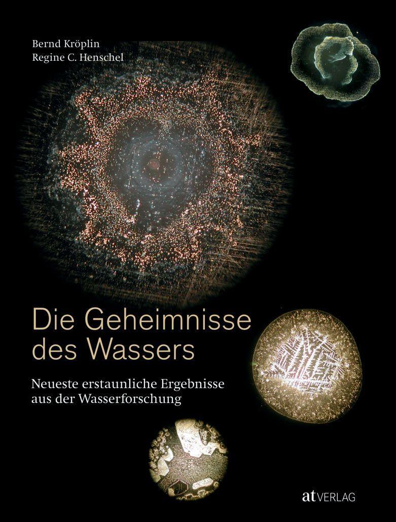 Cover: 9783038009030 | Die Geheimnisse des Wassers | Bernd Kröplin (u. a.) | Buch | Deutsch