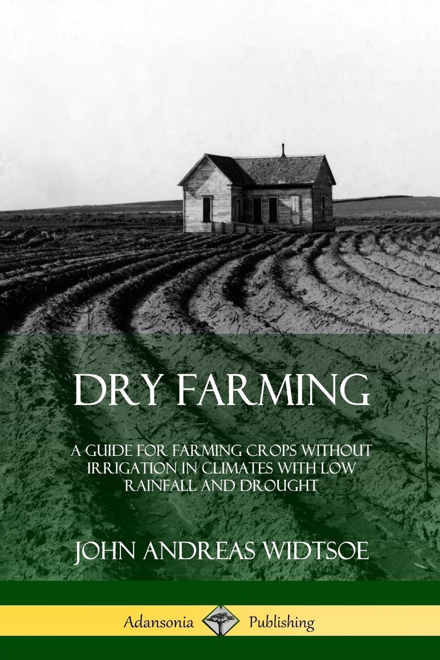 Cover: 9780359021451 | Dry Farming | John Andreas Widtsoe | Taschenbuch | Englisch | 2018