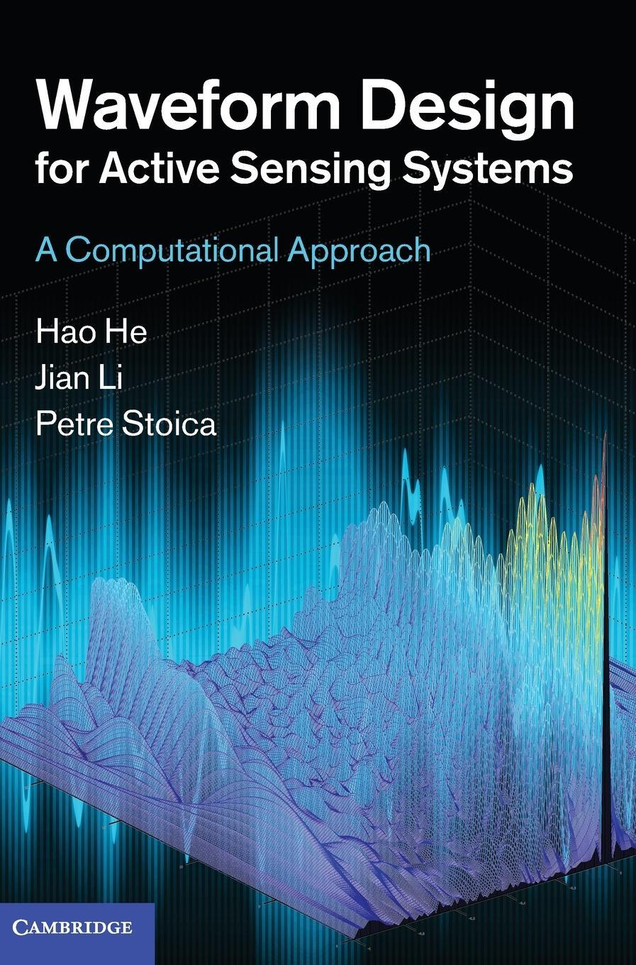 Cover: 9781107019690 | Waveform Design for Active Sensing Systems | Hao He (u. a.) | Buch