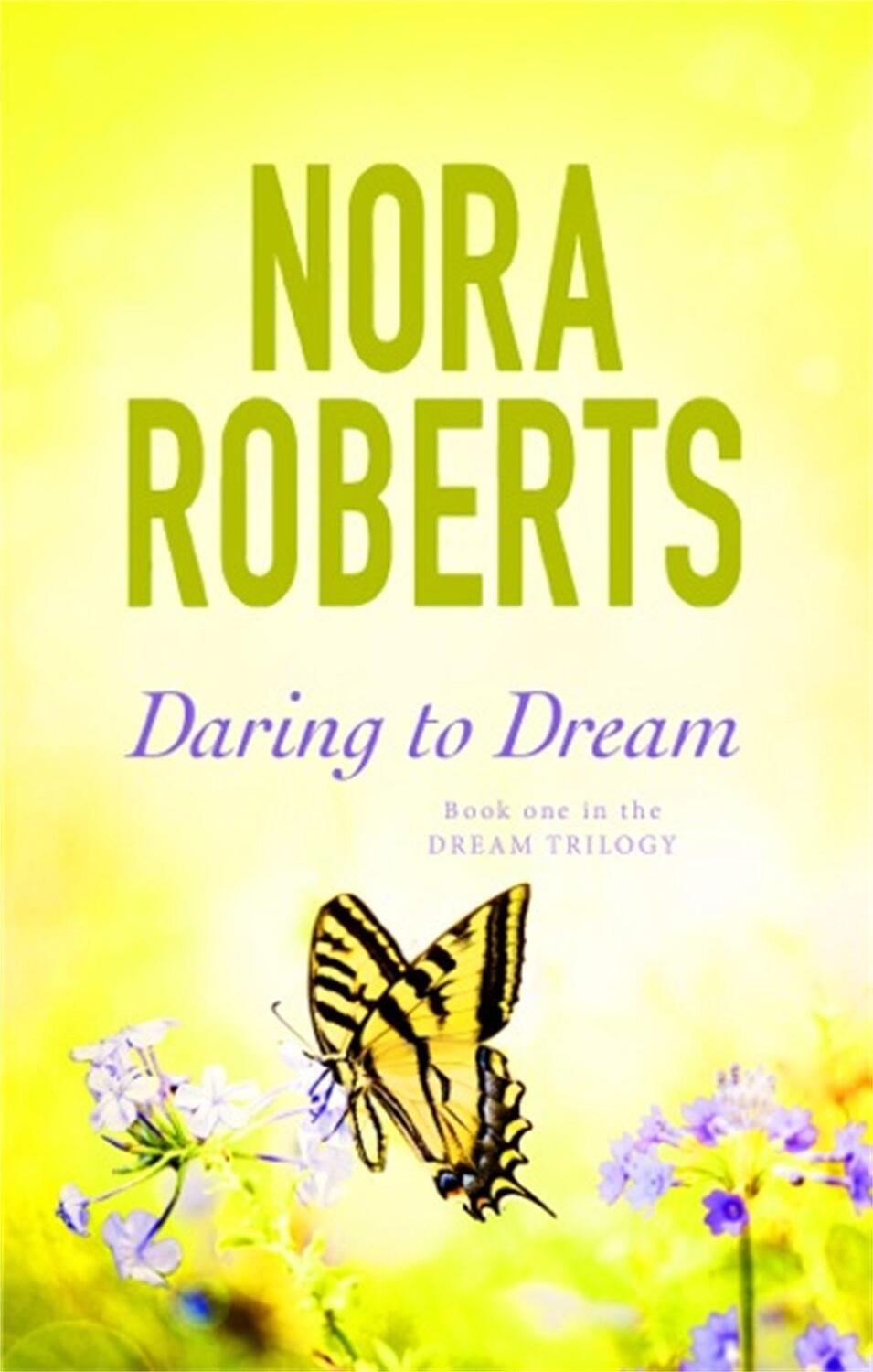 Cover: 9780349411699 | Daring To Dream | Number 1 in series | Nora Roberts | Taschenbuch