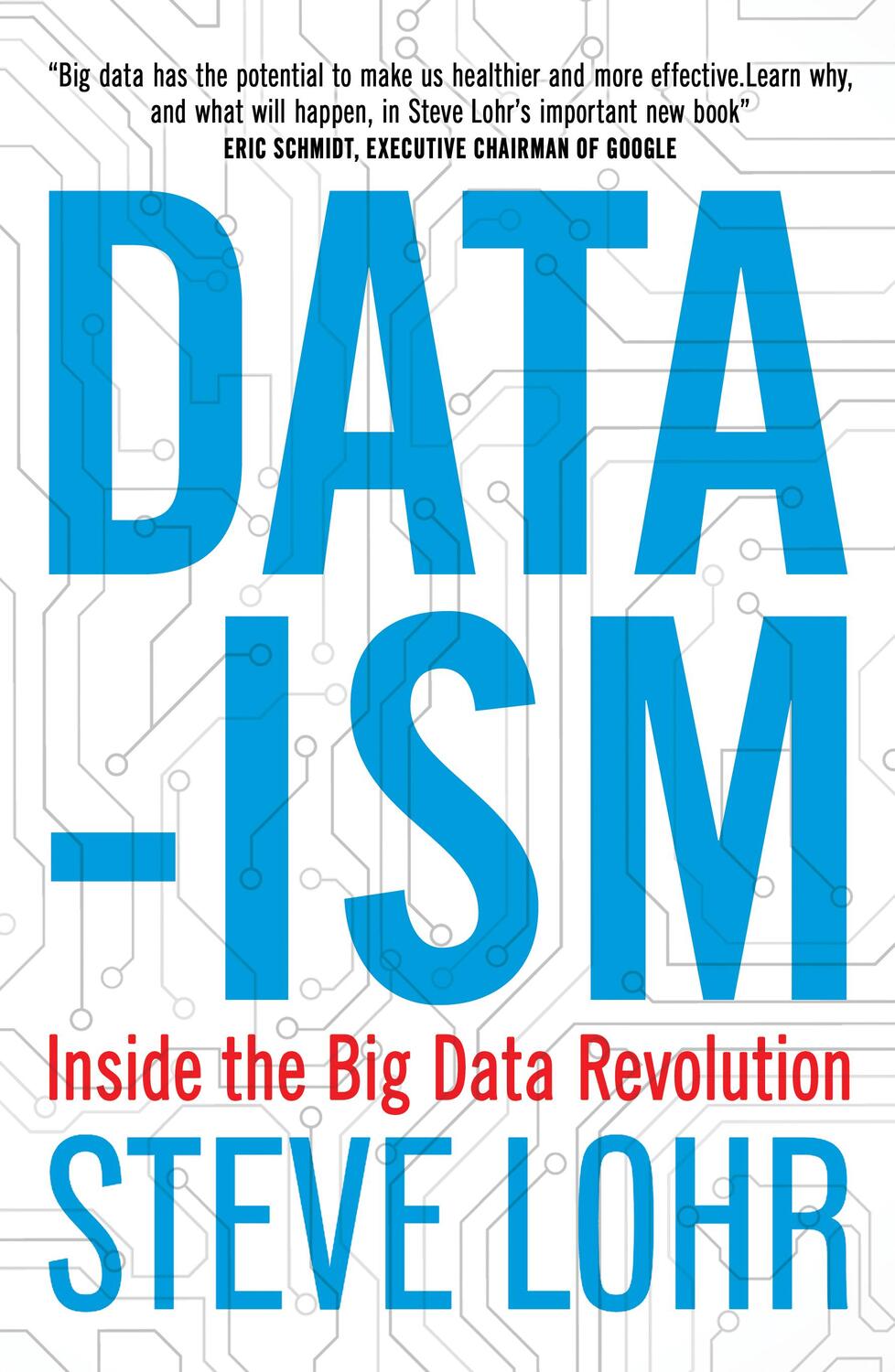 Cover: 9781780748368 | Data-ism | Inside the Big Data Revolution | Steve Lohr | Taschenbuch