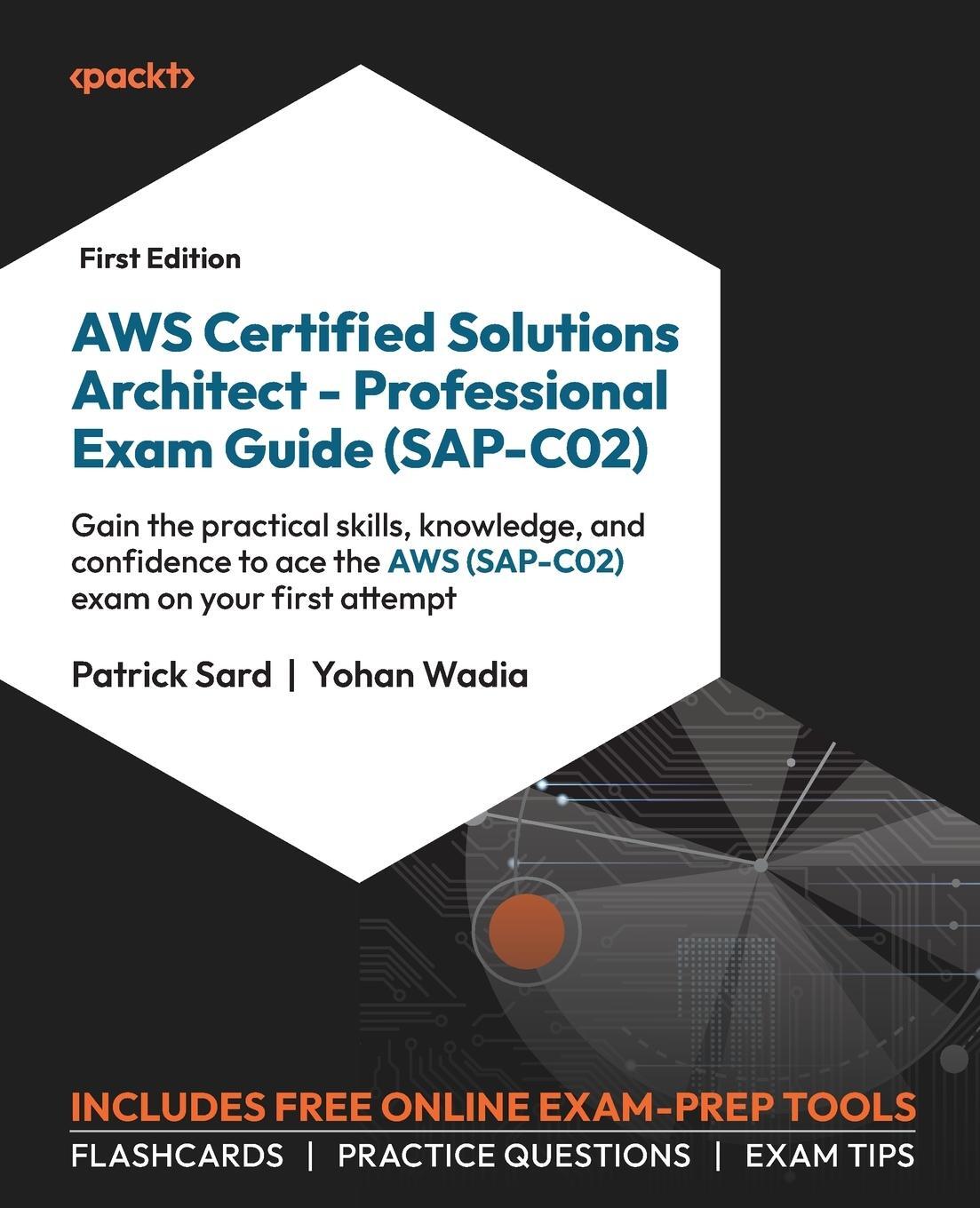 Cover: 9781801813136 | AWS Certified Solutions Architect - Professional Exam Guide (SAP-C02)