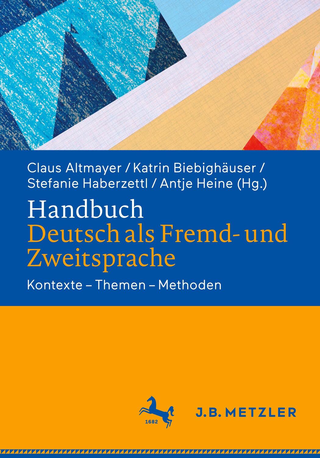 Cover: 9783476048578 | Handbuch Deutsch als Fremd- und Zweitsprache | Claus Altmayer (u. a.)