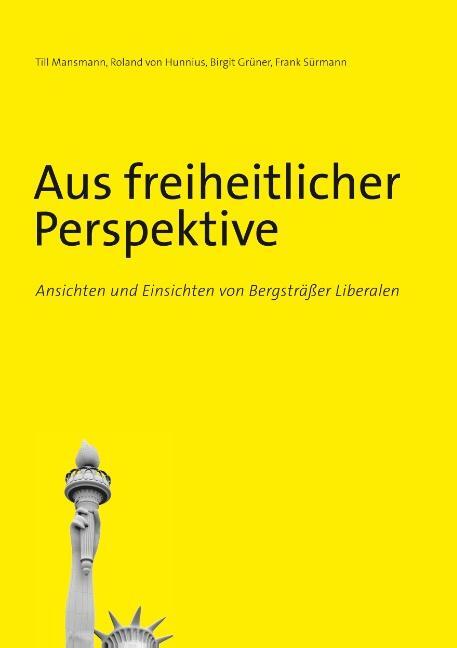 Cover: 9783752868517 | Aus freiheitlicher Perspektive | Till Mansmann (u. a.) | Taschenbuch