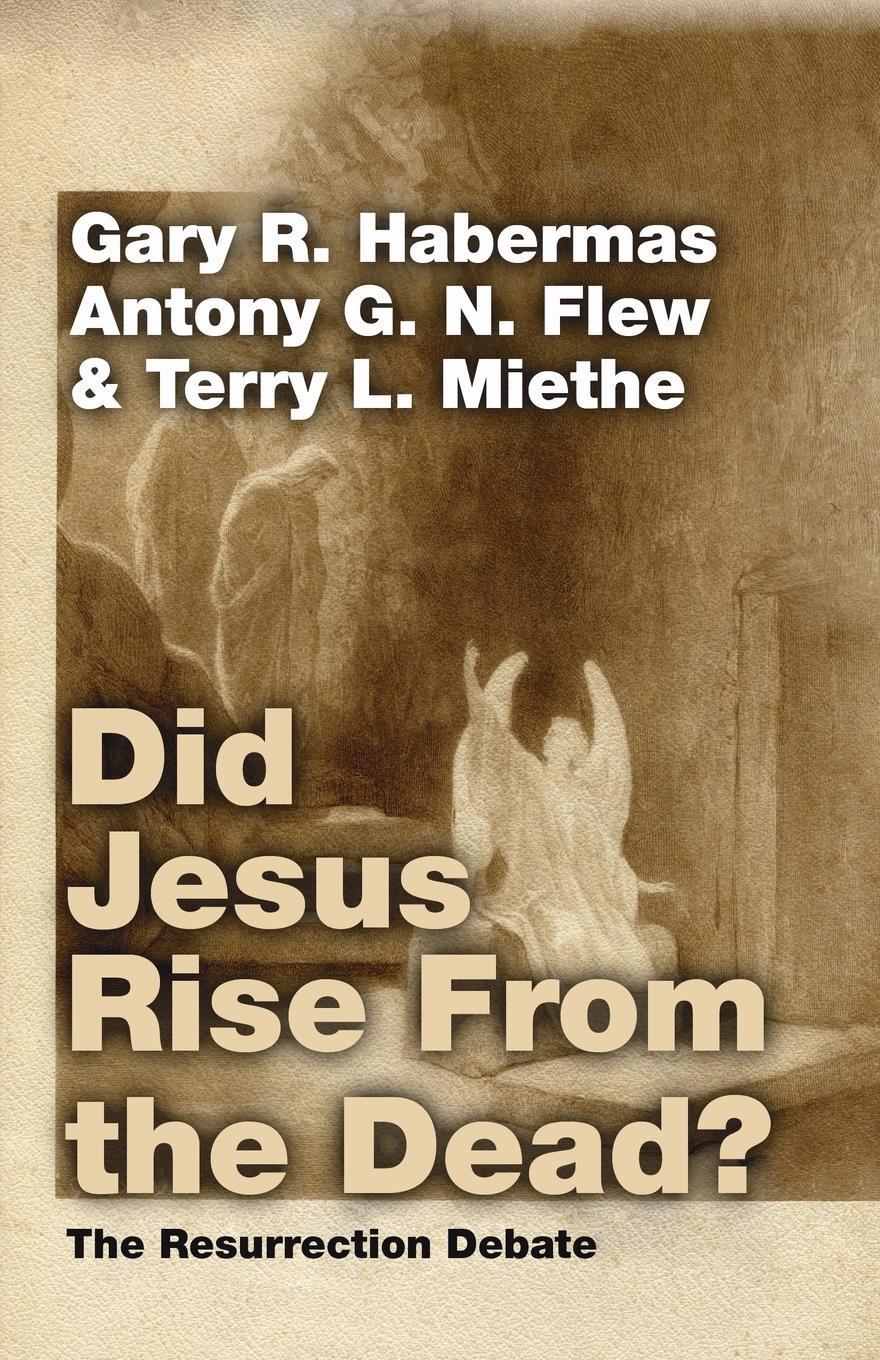 Cover: 9781592444311 | Did Jesus Rise From the Dead? | Gary R. Habermas (u. a.) | Taschenbuch