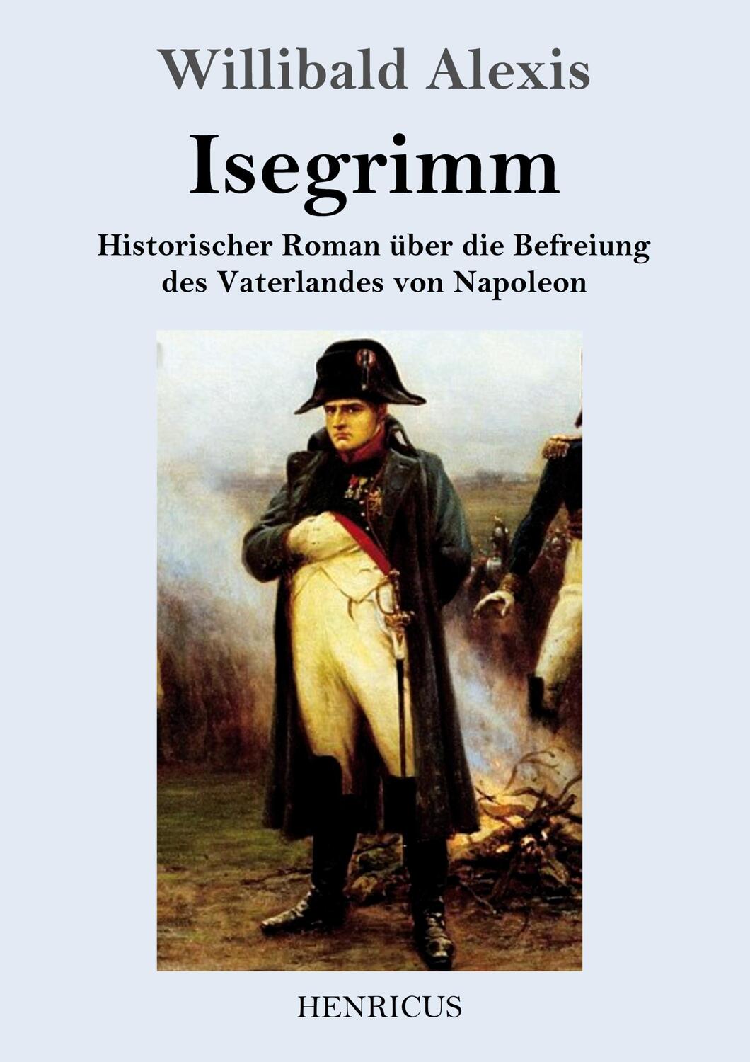 Cover: 9783847824008 | Isegrimm | Willibald Alexis | Taschenbuch | Paperback | 308 S. | 2019