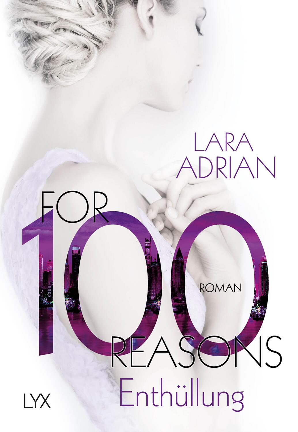 Cover: 9783736304383 | For 100 Reasons - Enthüllung | Lara Adrian | Taschenbuch | 281 S.