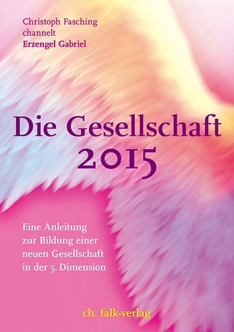 Cover: 9783895682162 | Die Gesellschaft 2015. Bd.1 | Christoph Fasching | Taschenbuch | 2010