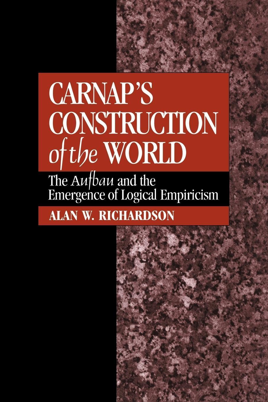 Cover: 9780521052009 | Carnap's Construction of the World | Alan W. Richardson | Taschenbuch