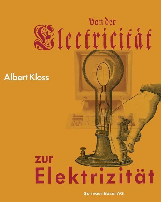 Cover: 9783034860383 | Von der Electricität zur Elektrizität | Kloss | Taschenbuch | Deutsch