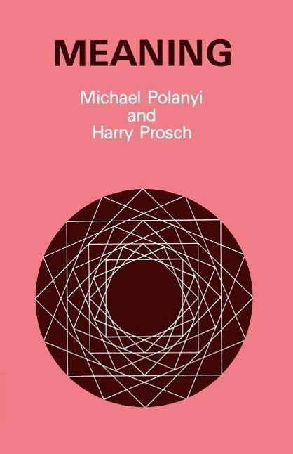 Cover: 9780226672953 | Meaning | Michael Polanyi | Taschenbuch | Englisch | 1977