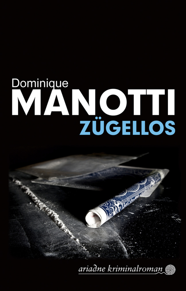 Cover: 9783867541930 | Zügellos | Kriminalroman | Dominique Manotti | Buch | 2013