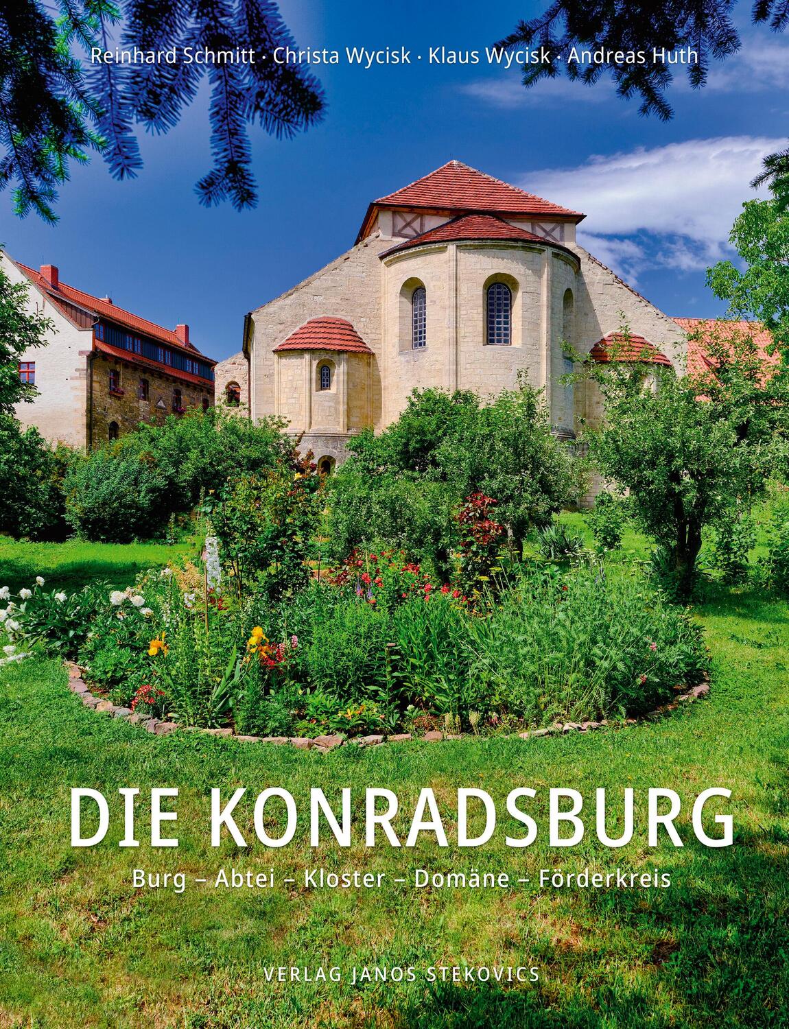 Cover: 9783899234435 | Die Konradsburg | Burg - Abtei - Kloster - Domäne - Förderkreis | Buch