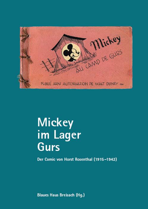 Cover: 9783868333497 | Mickey im Lager Gurs | Der Comic von Horst Rosenthal (1915-1942)