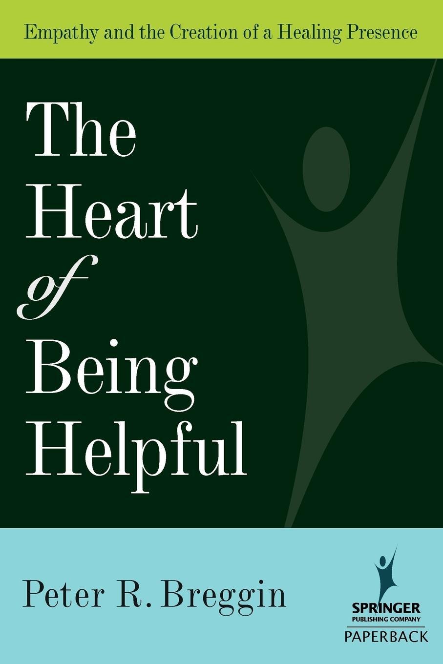 Cover: 9780826102744 | The Heart of Being Helpful | Peter R. Breggin | Taschenbuch | Englisch