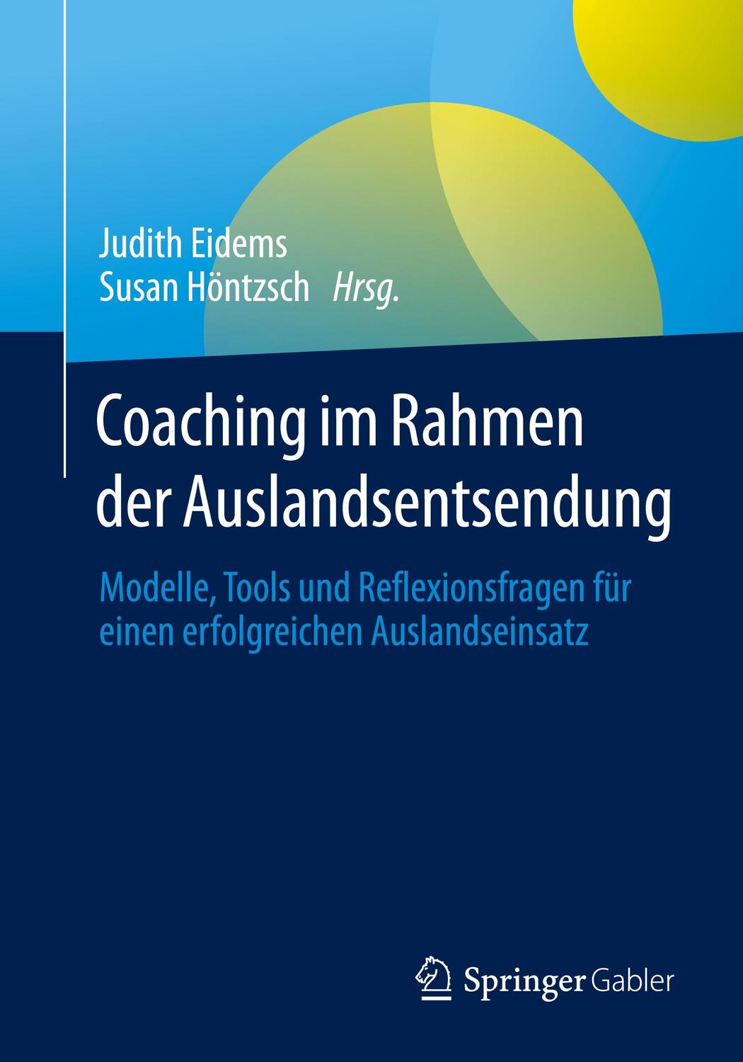 Cover: 9783662630587 | Coaching im Rahmen der Auslandsentsendung | Judith Eidems (u. a.)