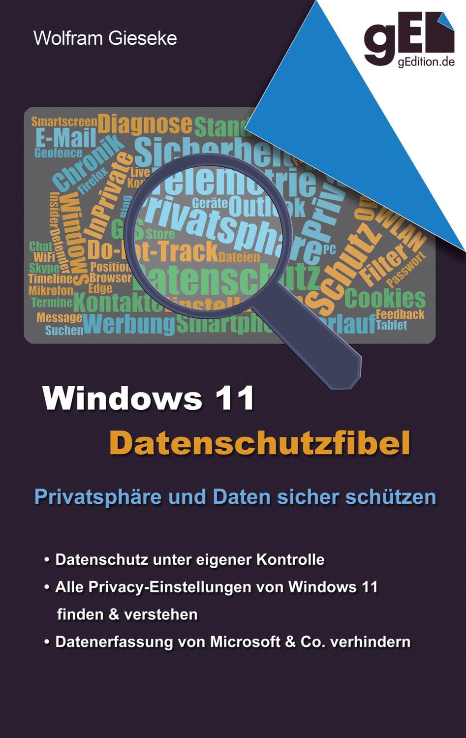 Cover: 9783734714481 | Windows 11 Datenschutzfibel | Wolfram Gieseke | Taschenbuch | Deutsch