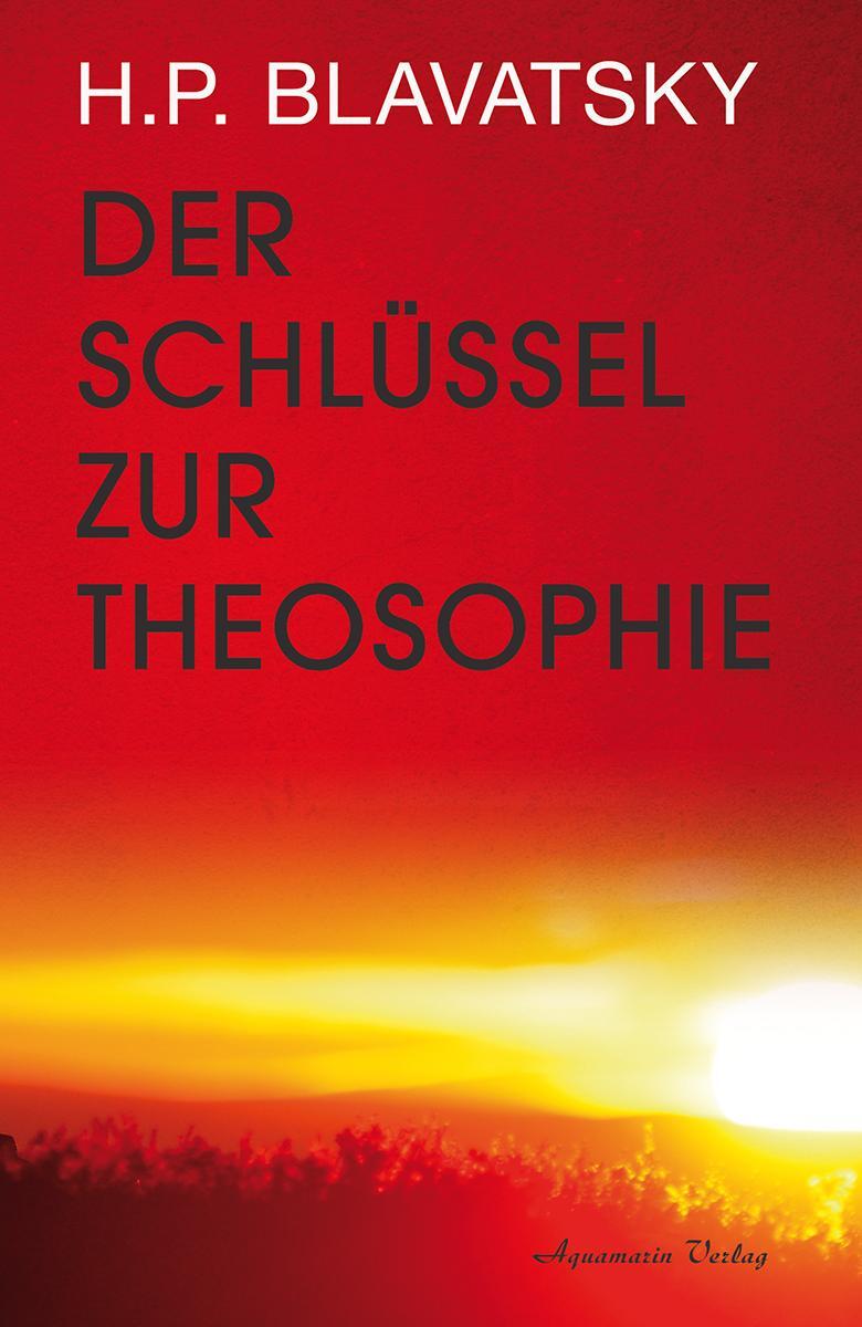 Cover: 9783894276911 | Der Schlüssel zur Theosophie | Helena P. Blavatsky | Taschenbuch