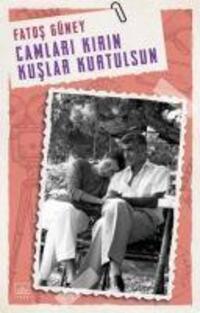Cover: 9786257737173 | Camlari Kirin Kuslar Kurtulsun | Fatos Güney | Taschenbuch | Türkisch