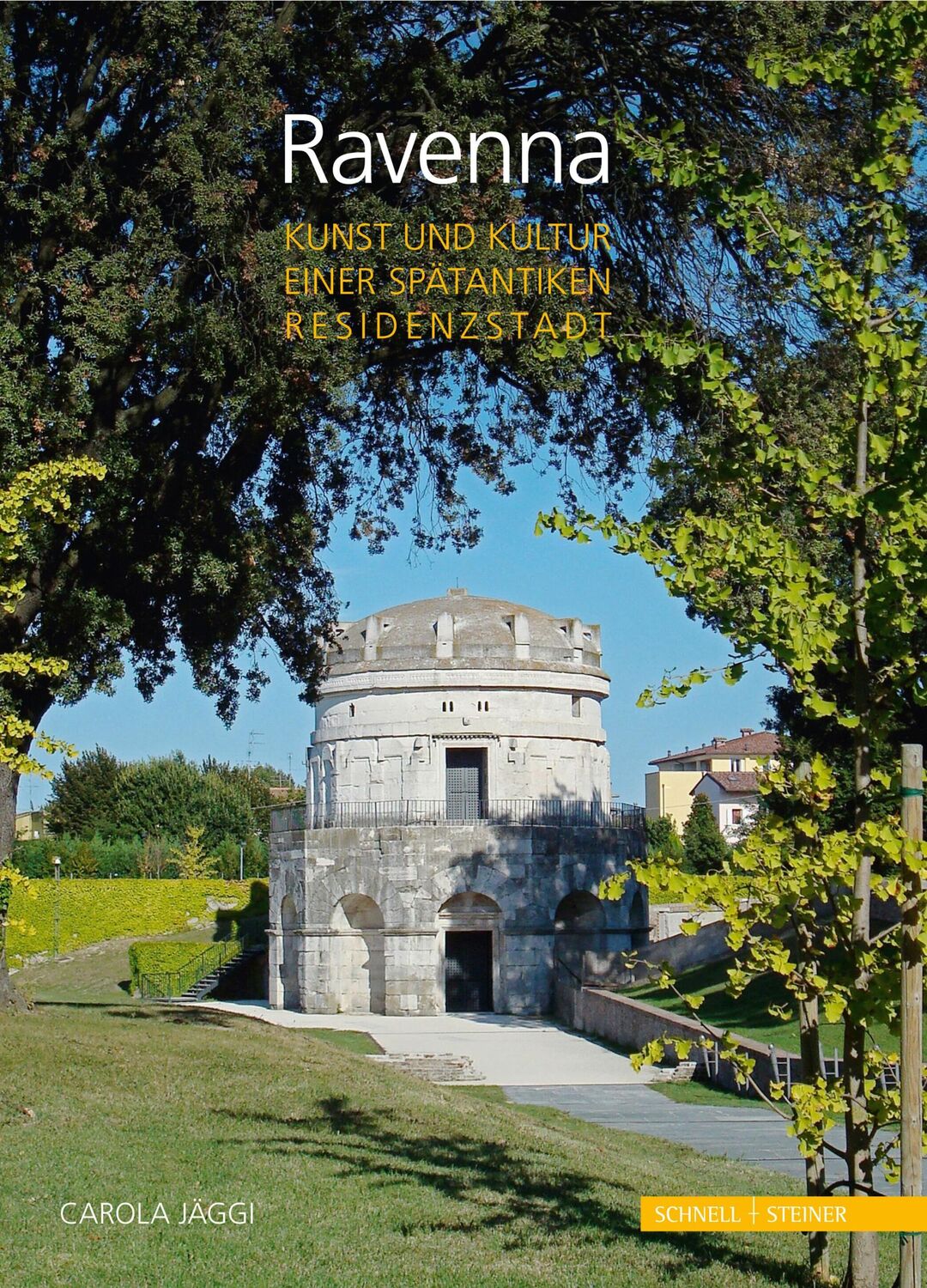 Cover: 9783795438876 | Ravenna | Kunst und Kultur einer spätantiken Residenzstadt | Jäggi