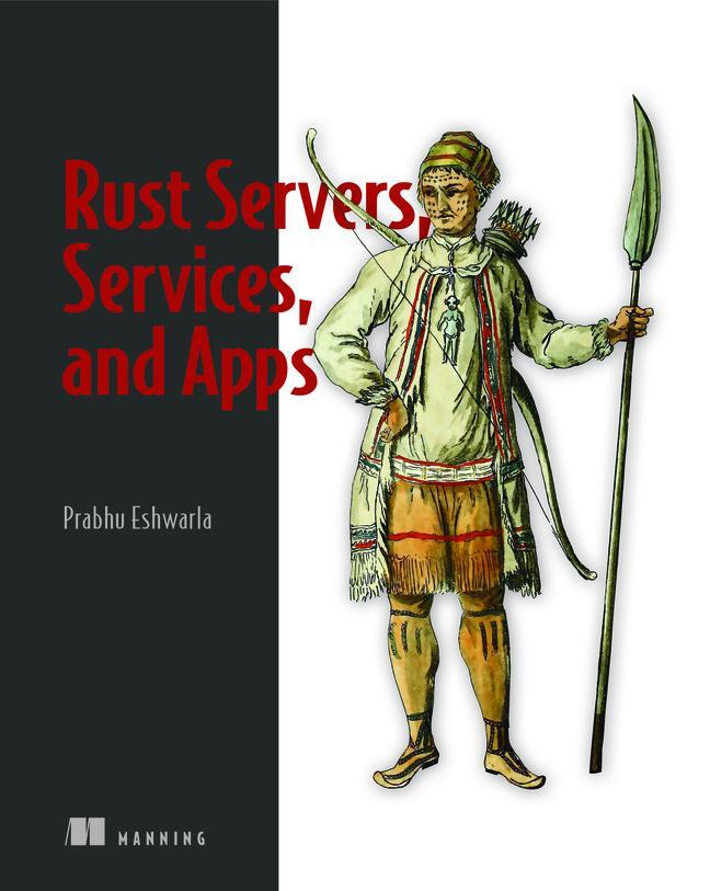 Cover: 9781617298608 | Rust Servers, Services, and Apps | Prabhu Eshwarla | Taschenbuch