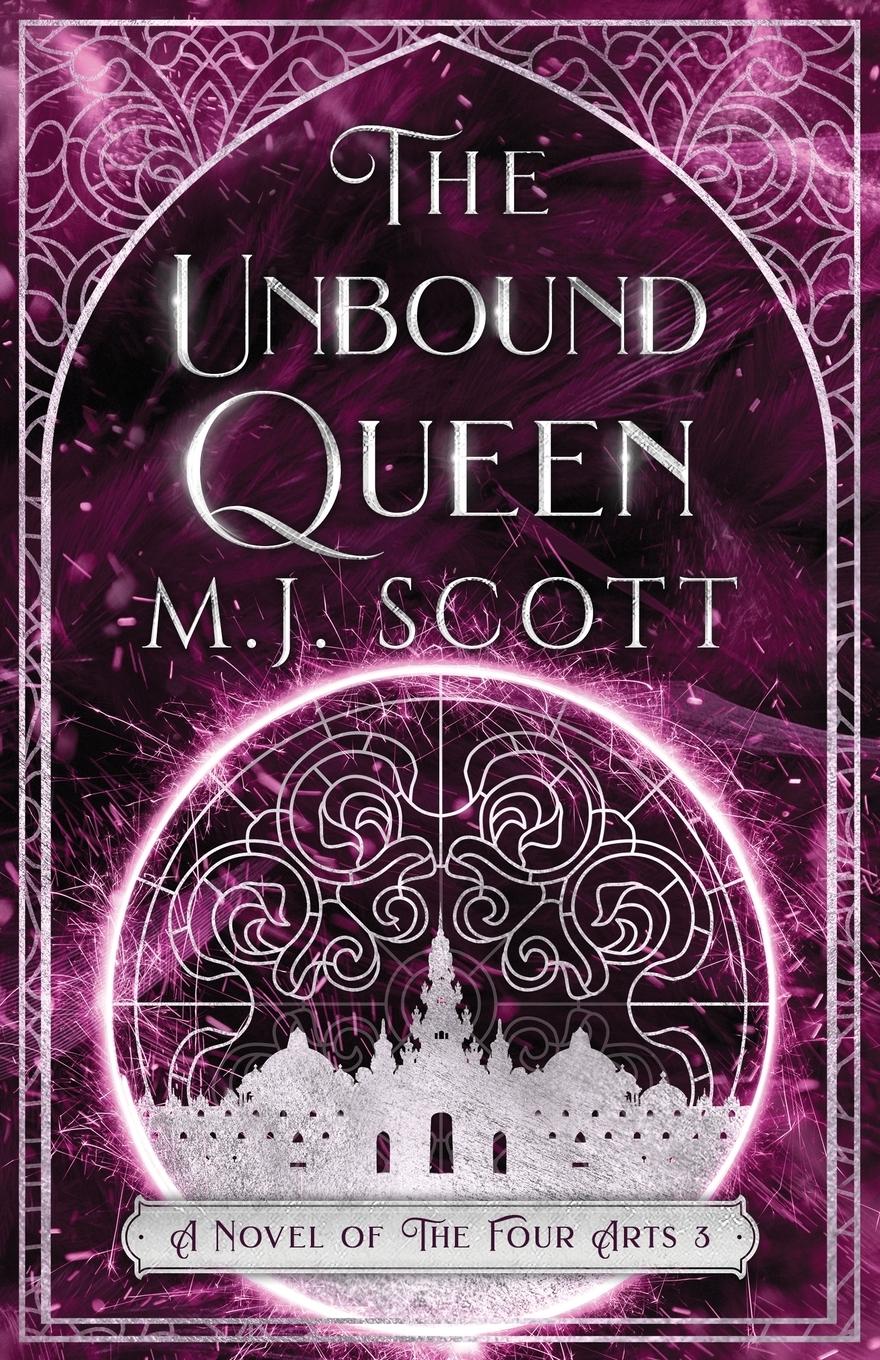 Cover: 9780648481416 | The Unbound Queen | A Novel of The Four Arts | M. J. Scott | Buch