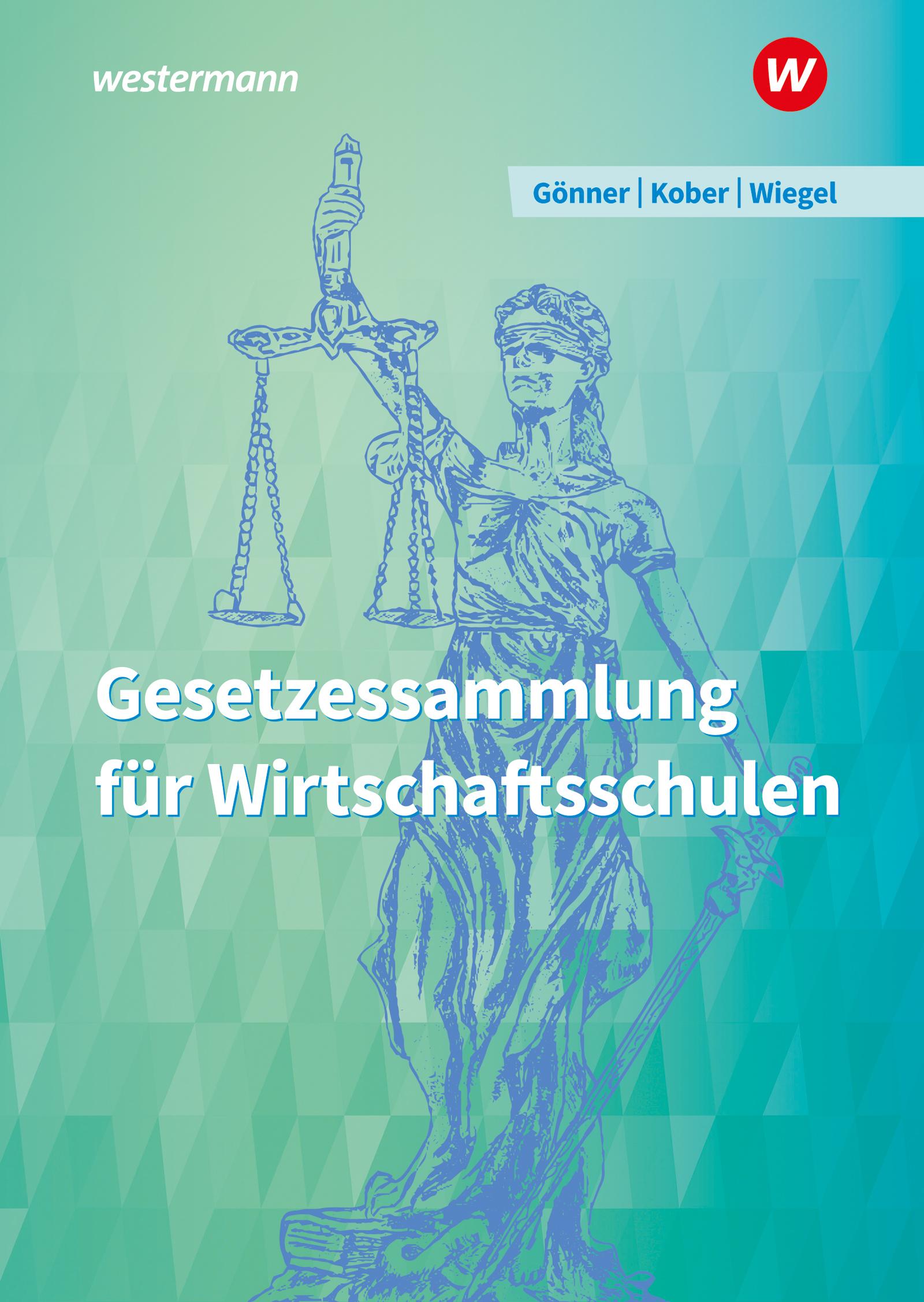 Cover: 9783427019633 | Gesetzessammlung für Wirtschaftsschulen. Schulbuch | Gönner (u. a.)