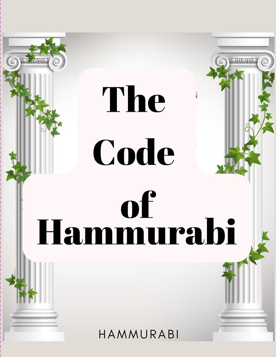 Cover: 9781805475385 | The Code of Hammurabi | The Oldest Code of Laws in the World | Buch