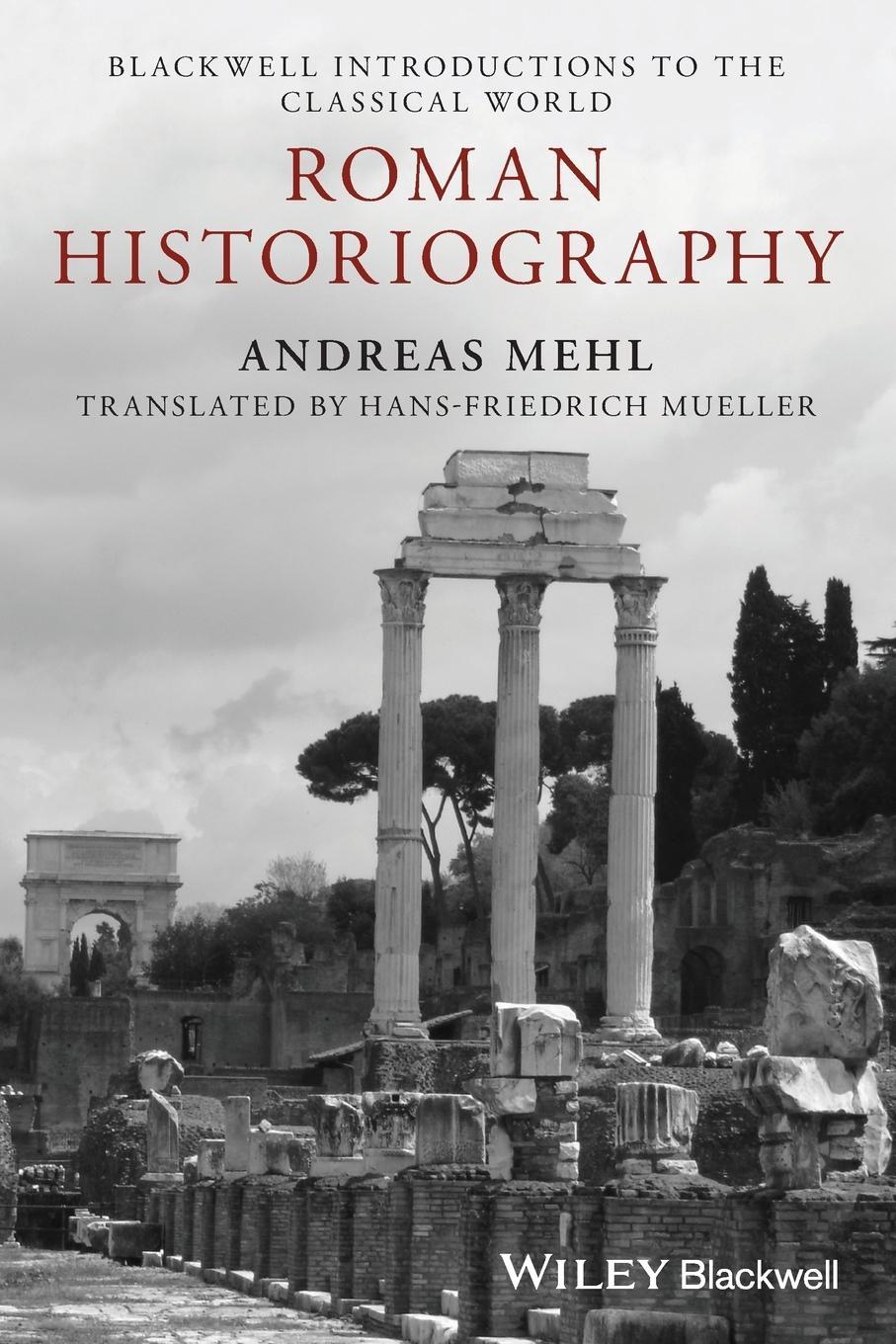 Cover: 9781118785133 | Roman Historiography | Andreas Mehl | Taschenbuch | 300 S. | Englisch