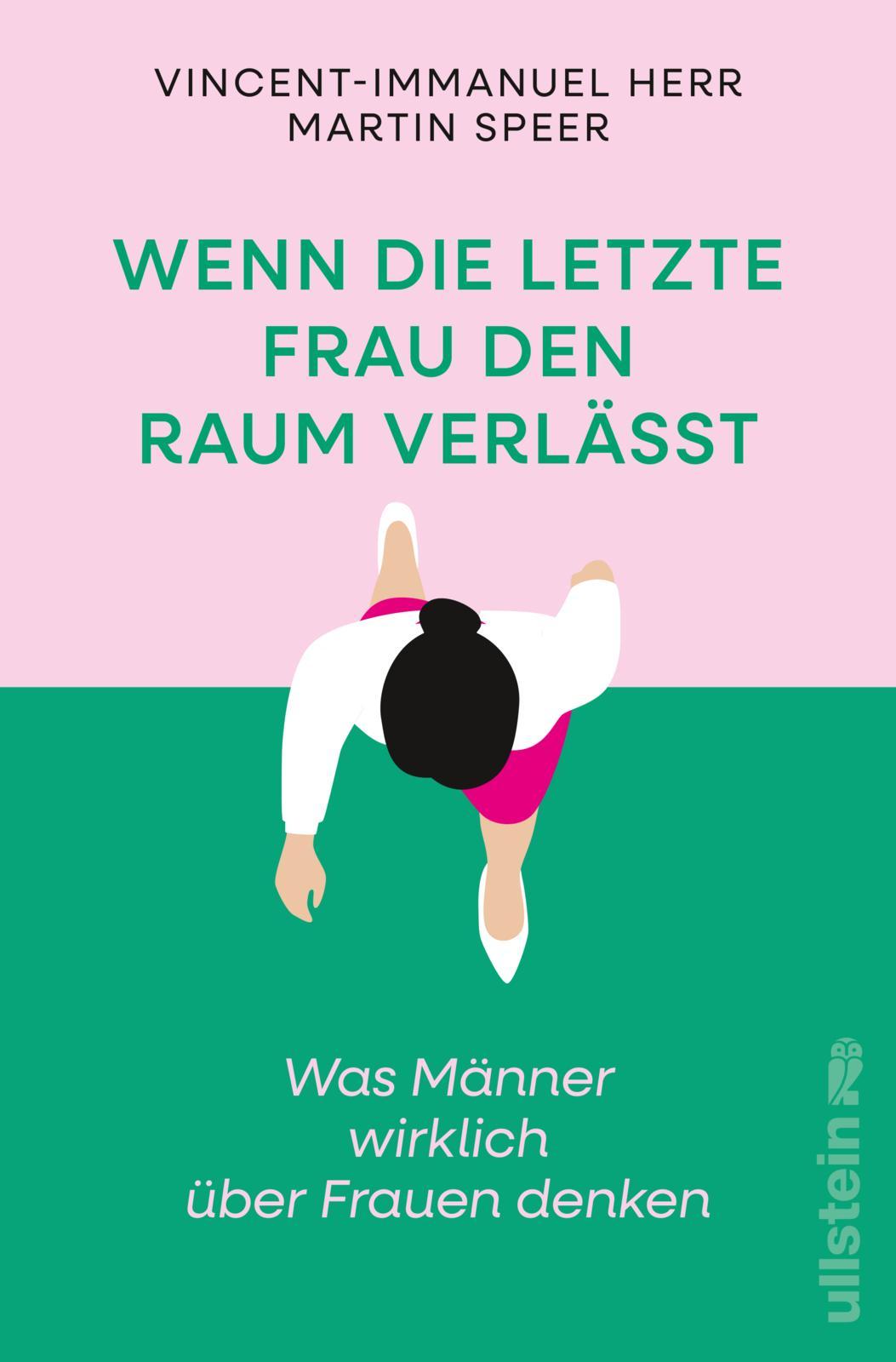 Cover: 9783550203060 | Wenn die letzte Frau den Raum verlässt | Vincent-Immanuel Herr (u. a.)