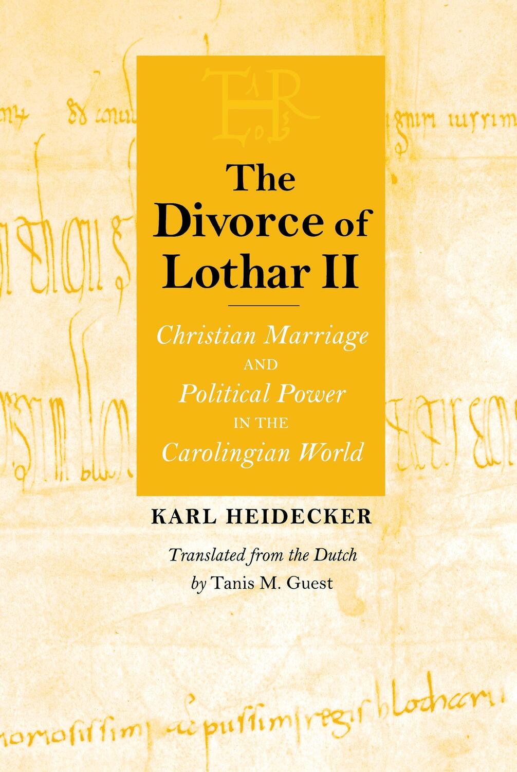 Cover: 9780801439292 | The Divorce of Lothar II | Karl J. Heidecker | Buch | Gebunden | 2010