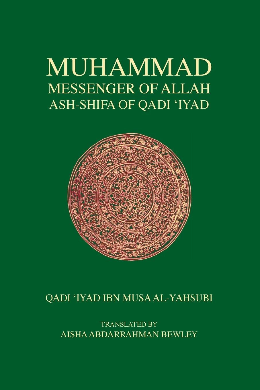 Cover: 9781908892263 | Muhammad Messenger of Allah | Qadi Iyad | Taschenbuch | Paperback