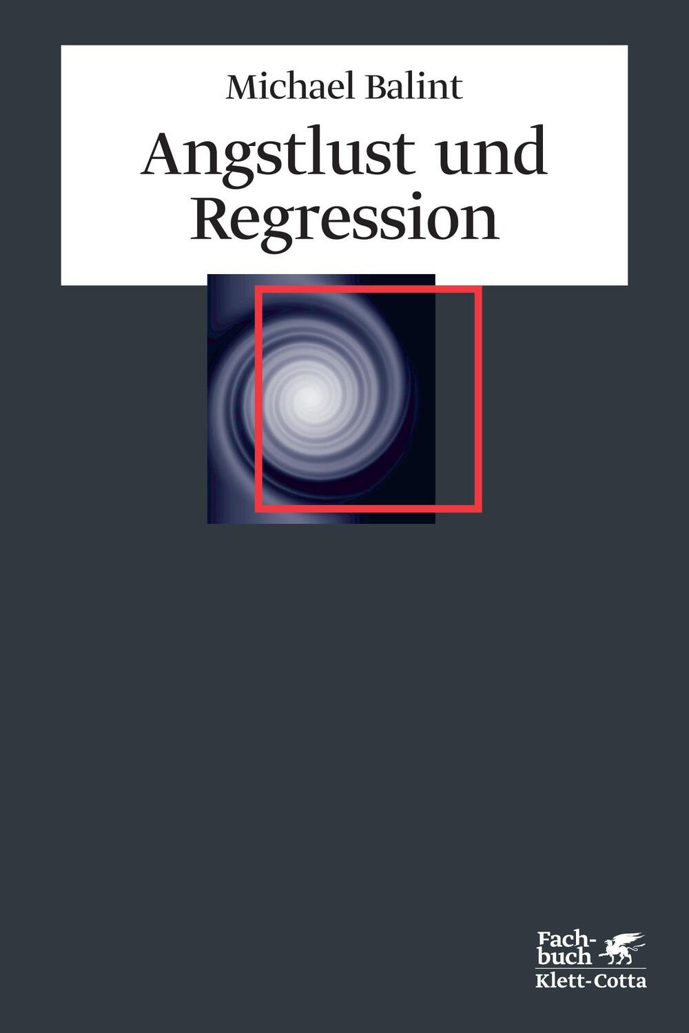 Cover: 9783608946376 | Angstlust und Regression | Michael Balint | Taschenbuch | 113 S.