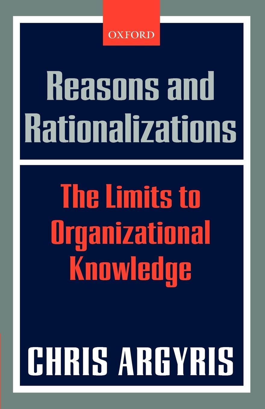 Cover: 9780199286829 | Reasons and Rationalizations | The Limits to Organizational Knowledge