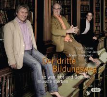 Cover: 9783462810080 | Der dritte Bildungsweg | so was lebt und Goethe musste sterben, 2 CDs