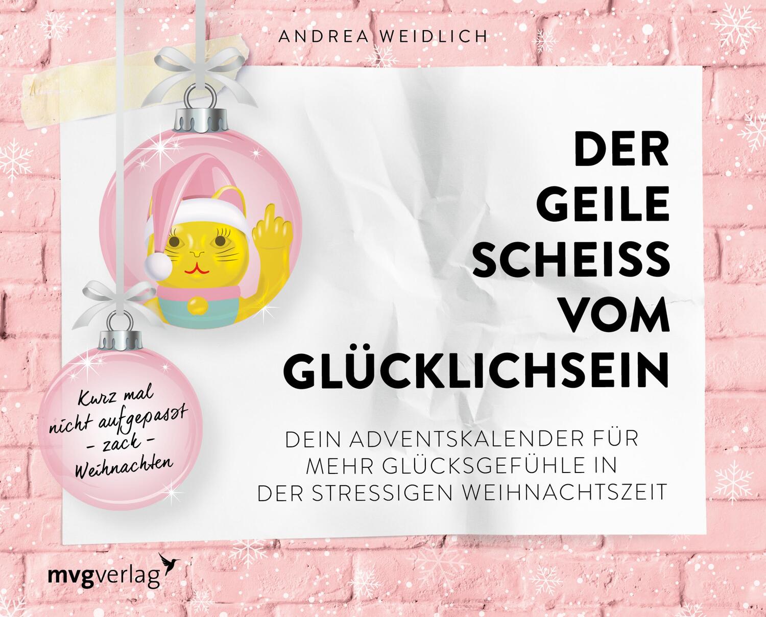 Cover: 9783747402382 | Der geile Scheiß vom Glücklichsein - Adventskalender | Andrea Weidlich