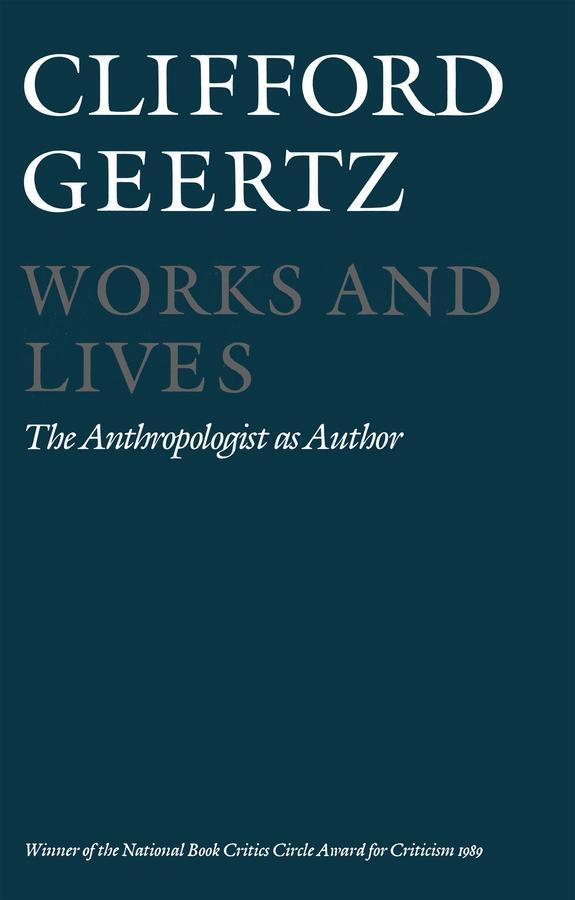 Cover: 9780745607597 | Works and Lives | The Anthropologist as Author | Clifford Geertz