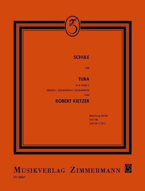 Cover: 9790010800219 | Schule für Tuba in B oder C | in B, C (Helikon) | Robert Kietzer
