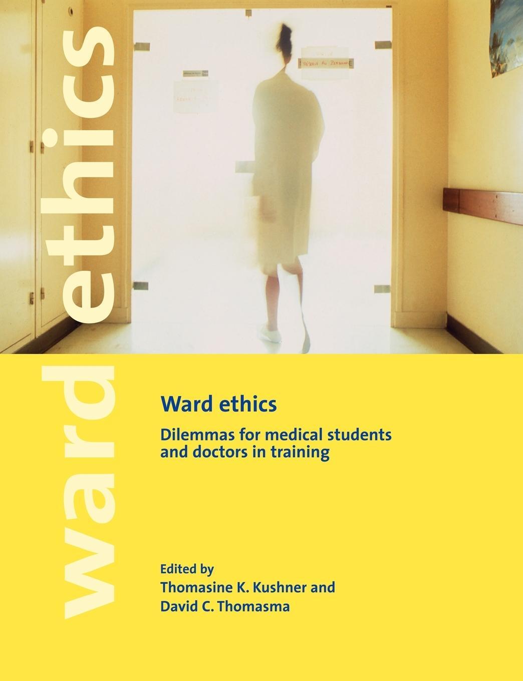 Cover: 9780521664523 | Ward Ethics | Dilemmas for Medical Students and Doctors in Training