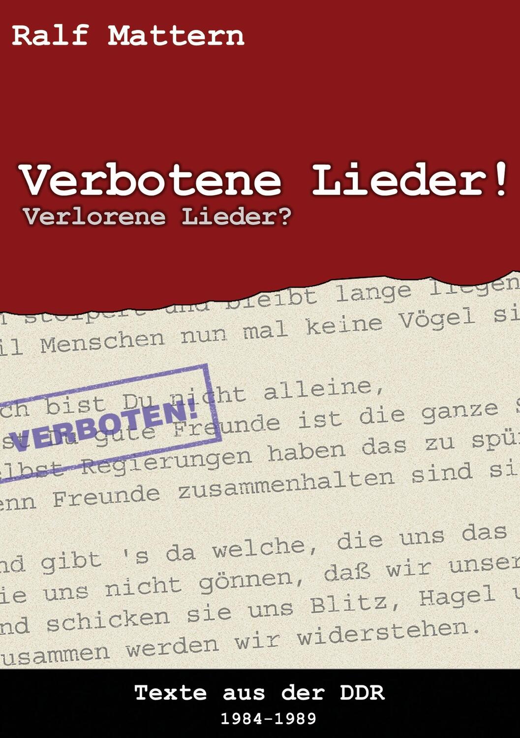 Cover: 9783831125760 | Verbotene Lieder! Verlorene Lieder? | Texte aus der DDR 1984-1989