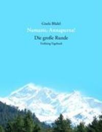 Cover: 9783839154595 | Namaste, Annapurna! | Die große Runde - Trekking-Tagebuch | Blädel