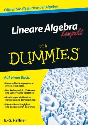 Cover: 9783527711086 | Lineare Algebra kompakt für Dummies | E. -G. Haffner | Taschenbuch