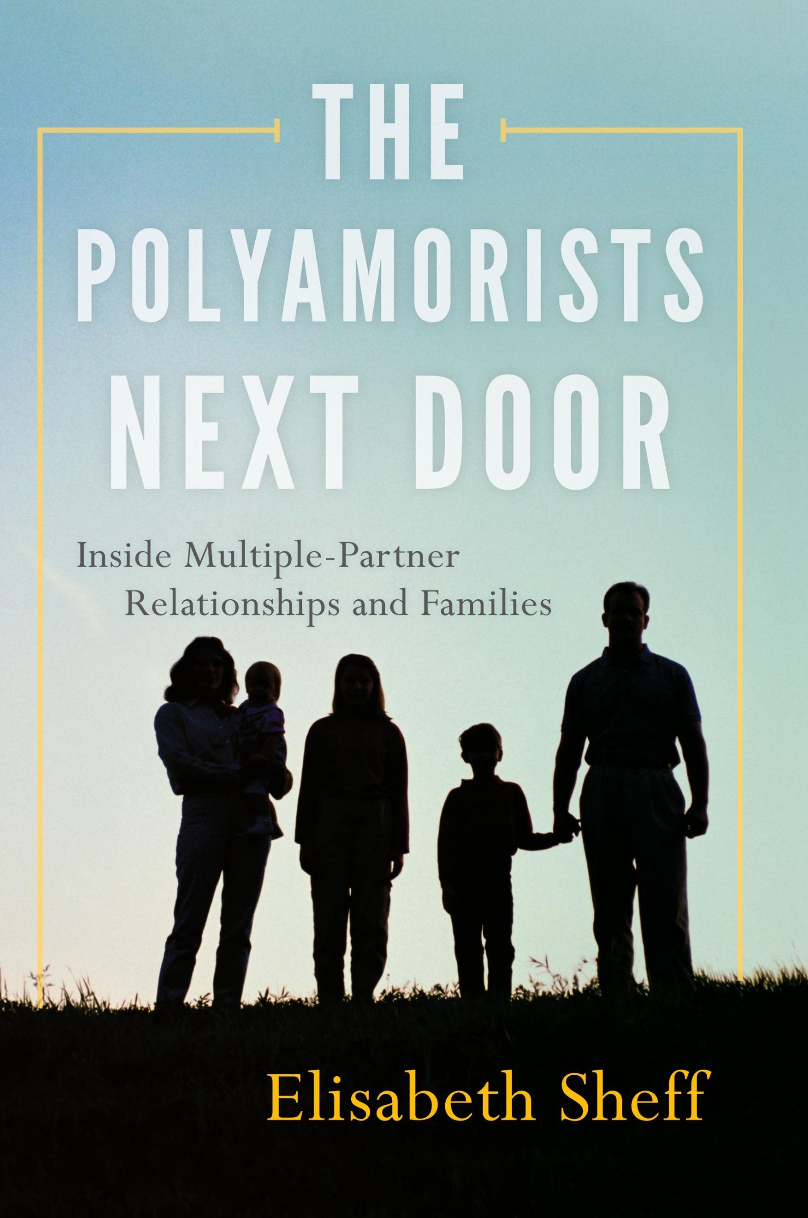 Cover: 9781442253100 | The Polyamorists Next Door | Elisabeth Sheff | Taschenbuch | Englisch