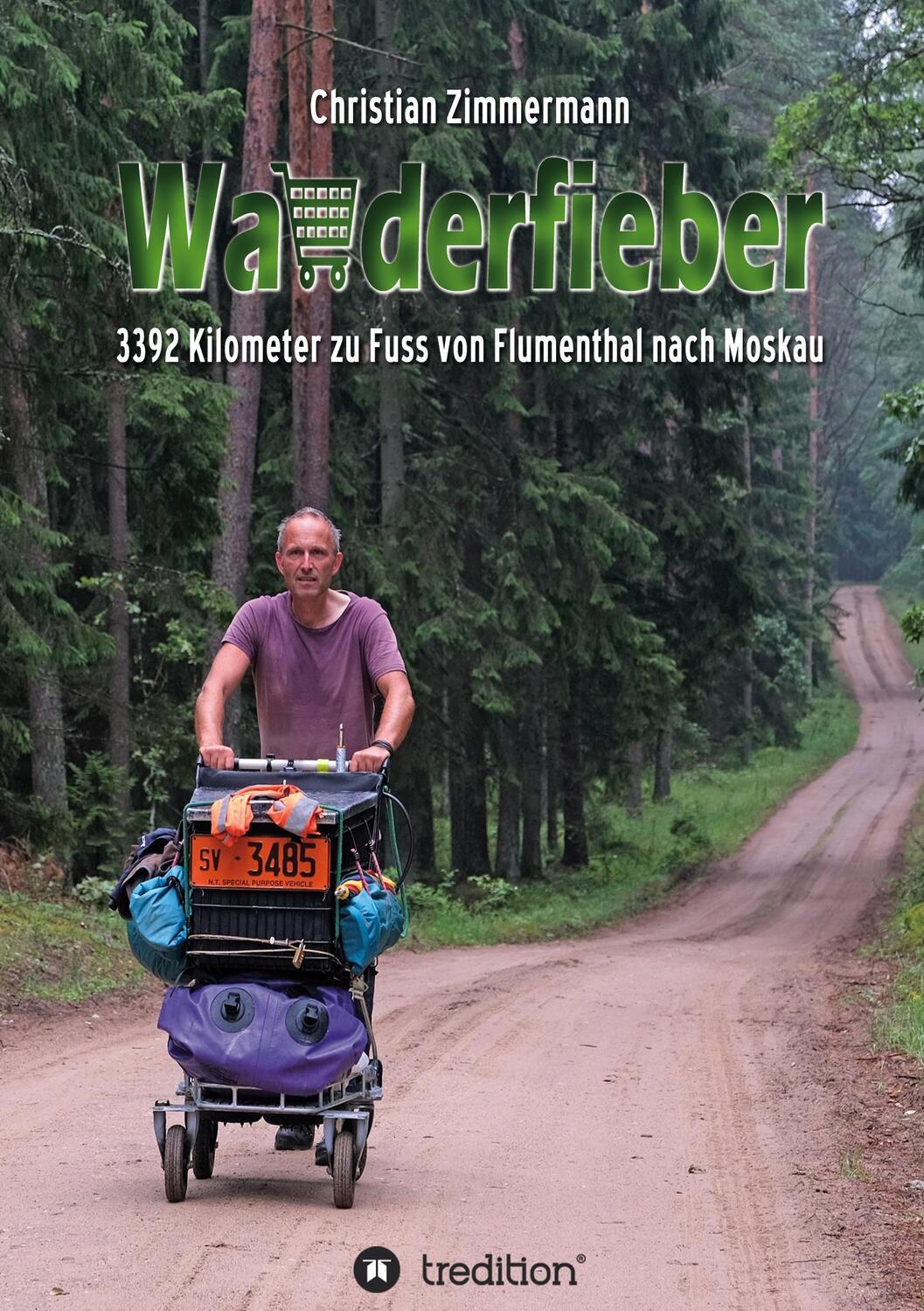 Cover: 9783347009363 | Wanderfieber | 3392 Kilometer zu Fuss von Flumenthal nach Moskau