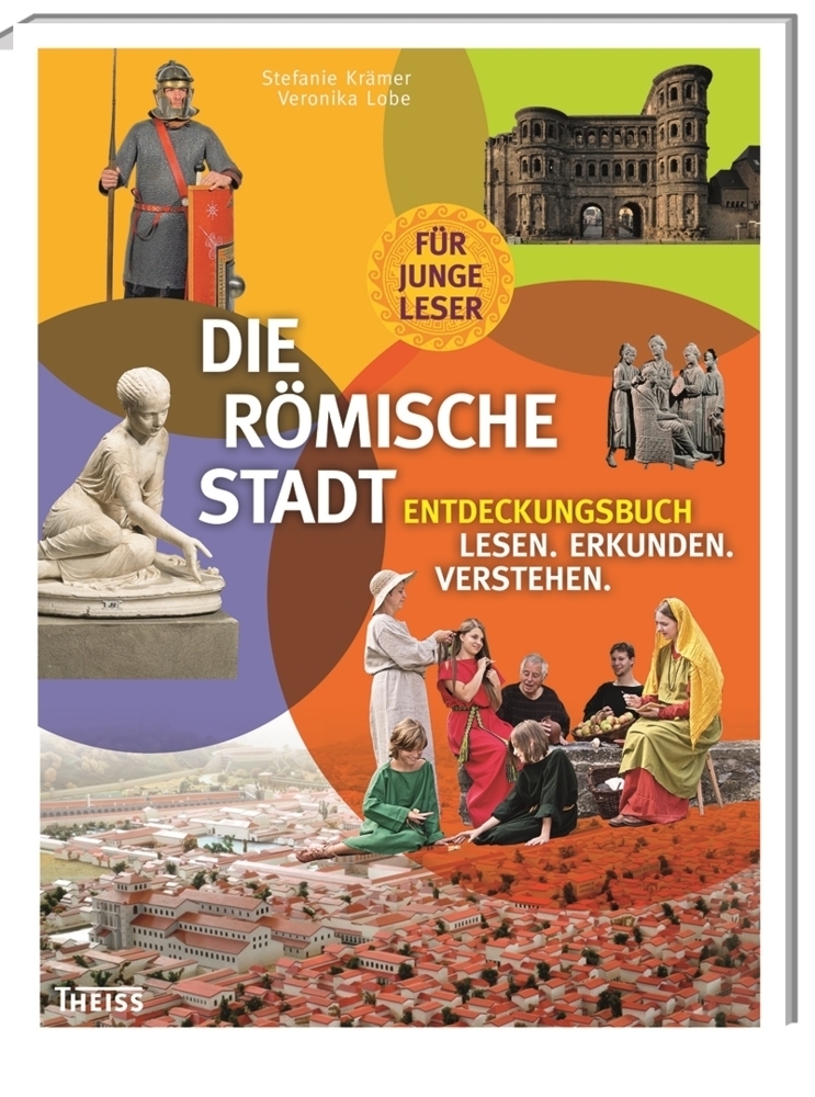 Cover: 9783806228861 | Die römische Stadt | Entdeckungsbuch: Lesen - Erkunden - Verstehen