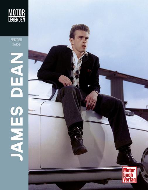 Cover: 9783613043633 | Motorlegenden - James Dean | Siegfried Tesche | Buch | Deutsch | 2021
