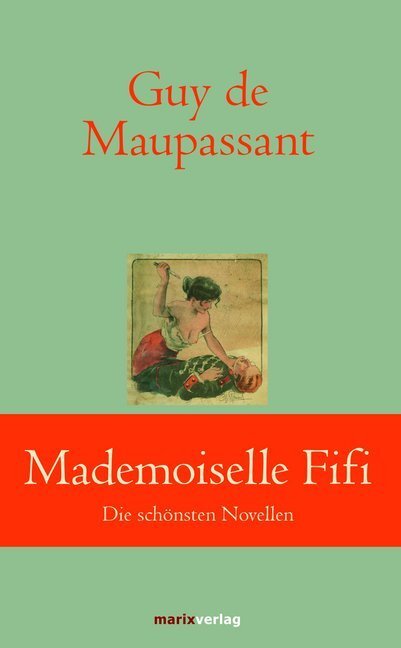 Cover: 9783737410403 | Mademoiselle Fifi | Die schönsten Novellen | Guy de Maupassant | Buch
